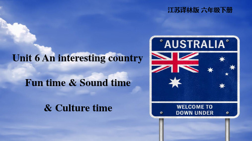 Unit 6 An interesting country (课件)-六年级英语下学期(译林版三起)