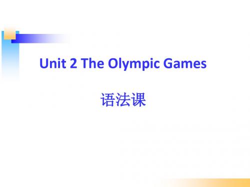 Unit 2  The Olympic Games 语法 课件