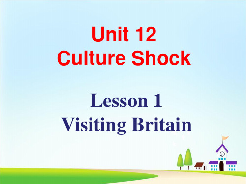 北师大英语必修4 Unit 12 Lesson1 Visiting Britain PPT优秀课件