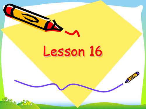 【最新】冀教版七年级英语下册lesson16精品课件.ppt