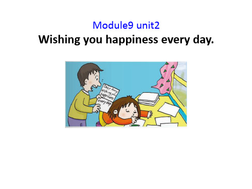 六年级下册英语课件-M9U2 Wishing you happiness every day.|外研