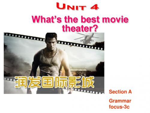 Unit4 what's the best movie theater section A Grammar-3c