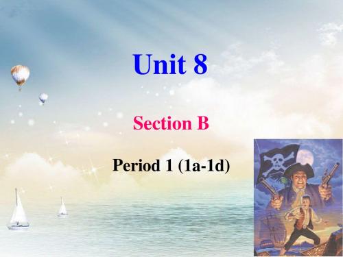 人教版新目标八年级下Unit8 Section B-1课件(17张ppt)