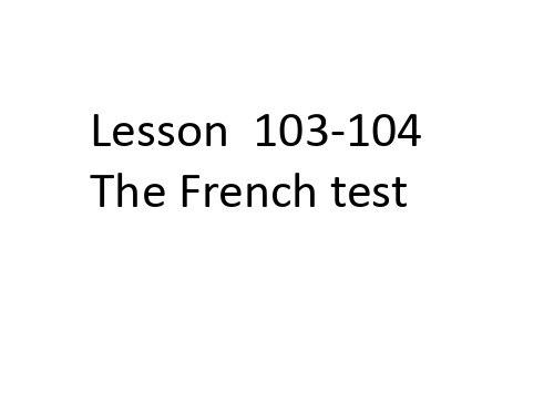 新概念第一册 Lesson 103-104课件