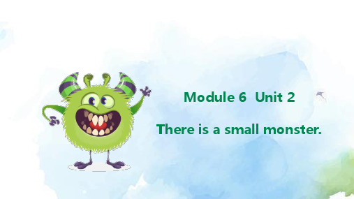 外研版(一起)英语三年级下册Module6Unit2There is a small monster