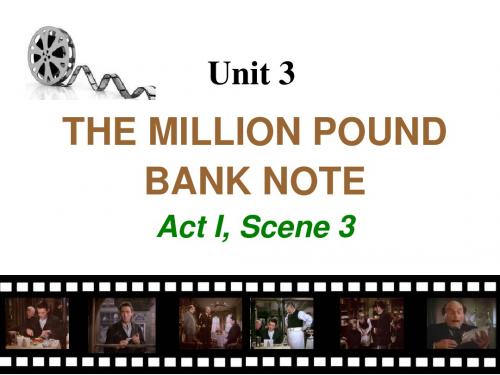 人教新课标英语必修三 Unit 3 The Million Pound Bank Note -Reading 课件(共41张)