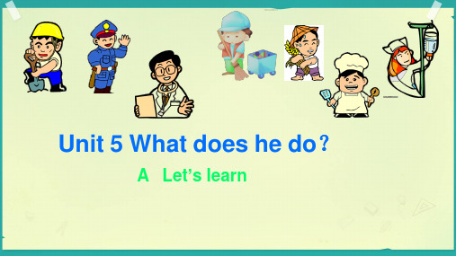 Unit5WhatdoeshedoPartALet'slearn(课件)人教PEP版英语六年级上册2