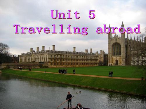 高二英语选修七 Unit 5 Travelling abroad (reading) (ppt)