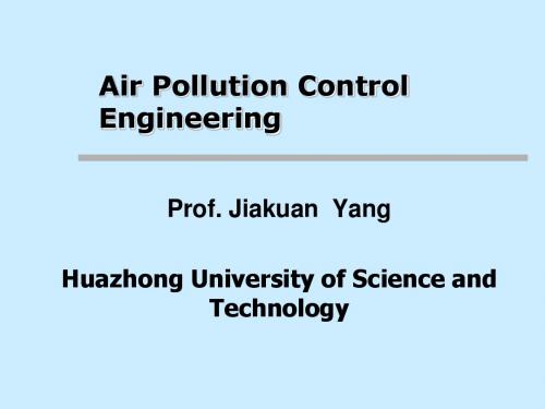大气污染控制工程--Lecture 9-1 Control of Primary Particulates
