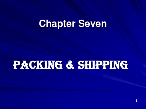 外贸英文函电Ch.7 Packing&Shipping1