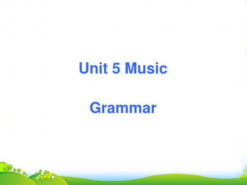 高中英语 Unit5 Grammar课件 新人教必修2