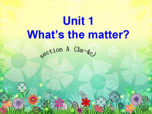 unit1_what's_the_matter_sectionA(3a-4c)