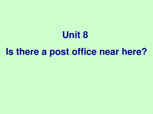 2013年春七年级英语下册人教新目标版《Unit8_Is_there_a_post_office_near_here_Self_check》课件ppt.