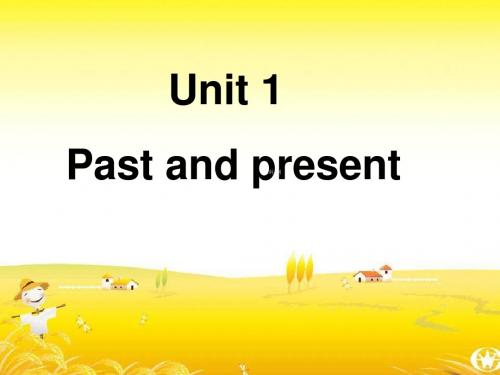 新牛津译林版八年级英语下册Unit 1 Past and present Welcome精品课件