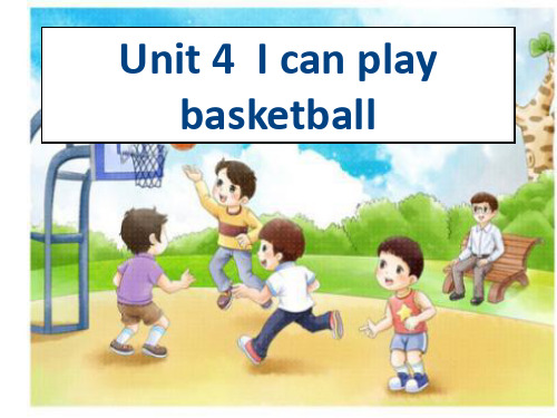 UNIT4ICANPLAYBASKETBALL(课件)译林版英语四年级上册