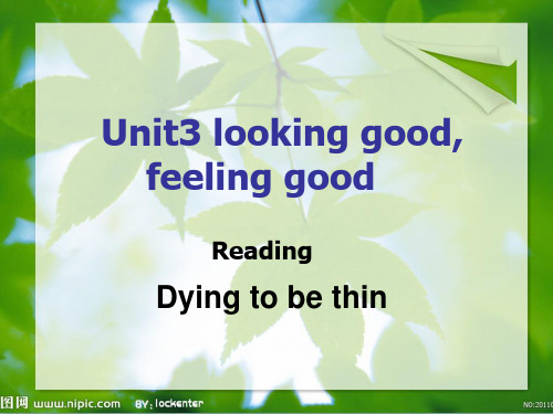 Unit 3 dying to be thin Reading课件