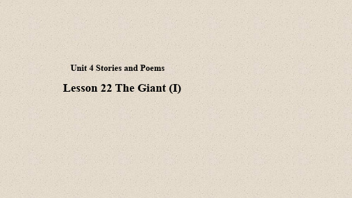 九年级英语上册unit4storiesandpoemslesson22thegiant(i)课件2