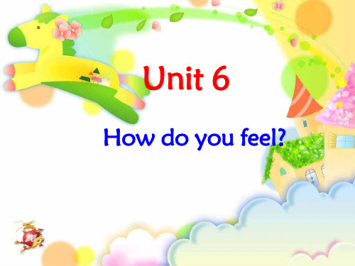 人教版PEP英语六年级上册Unit6 How do you feel-A课件等