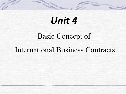 Bussiness English(unit 4 Basic Concept of International Business Contracts)