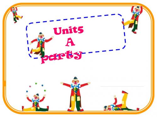 六年级下英语课件-Unit5 A party牛津译林版