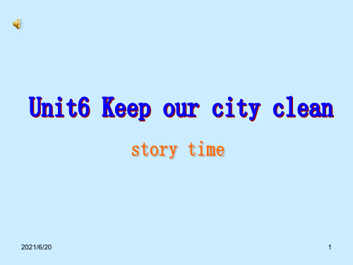 译林英语六年级上册unit 6 Keep our city clean教研课课件