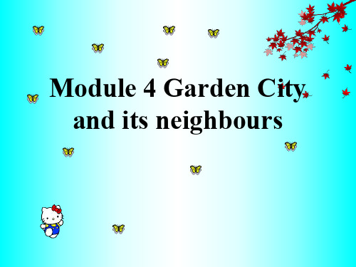 英语：Module-4-《Garden-City-and-its-neighbours》Unit-3课件(1)(牛津沈阳版七年级下)