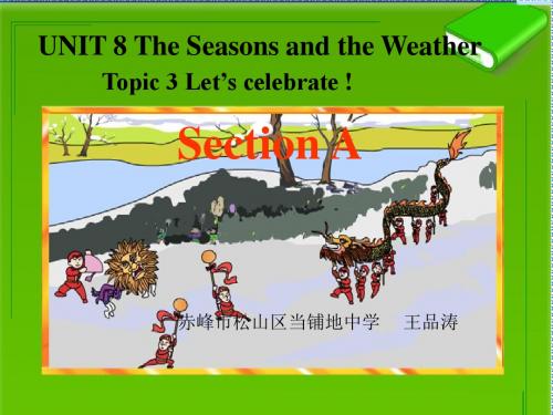 七年级英语《Unit8Topic3Let’scelebrate!SectionA》课件