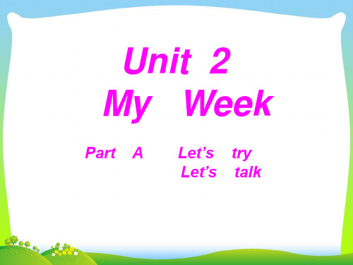 人教版五年级英语上册Unit2MyweekPartALetstalk课件.ppt