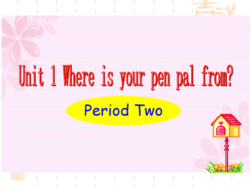 初中七年级(初一)英语课件 where is your penpal from