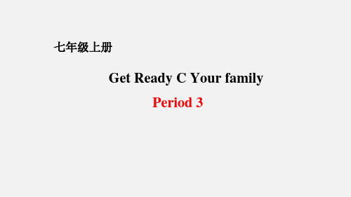 Get Ready C Your family Period 321-22北师大版七上