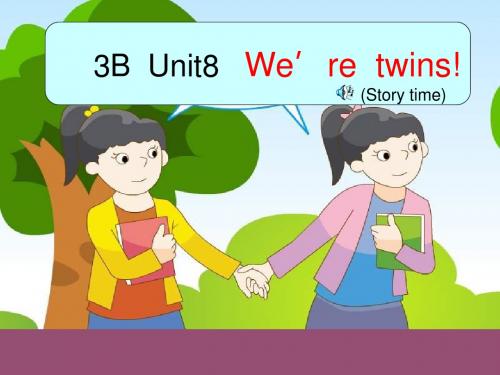 最新苏教牛津译林小学英语三年级下册《Unit 8 We're twins》公开课课件