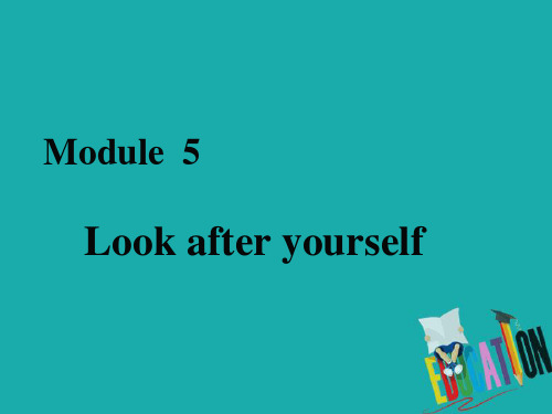 2019秋九年级英语下册Module5LookafteryourselfUnit3Languageinuse