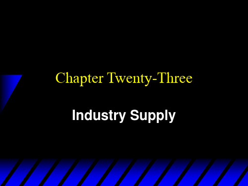 Ch23Industry Supply(中级微观经济学-清华大学,钟笑寒)