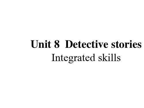 最新牛津译林版初中英语九年级上册Unit 8 Detective Stories---Integrated skills课件