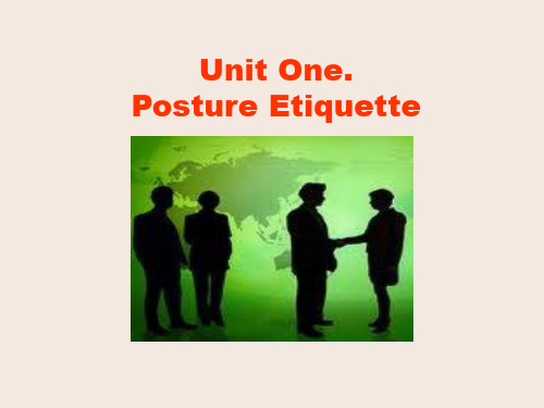 国际商务礼仪  Unit 1 Posture Etiquette