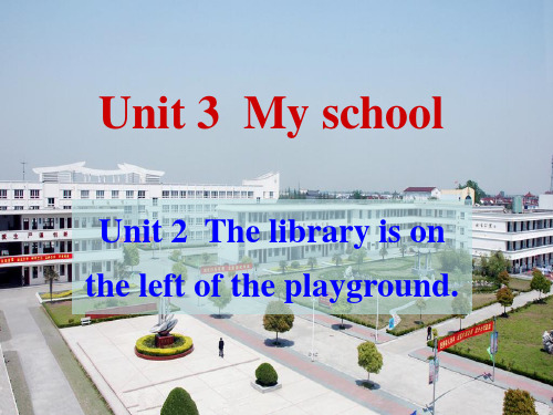 最新外研版七年级英语上册 Module3 Unit2 The library is on the left of the playground(共49张PPT)
