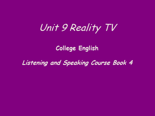 北京理工大学《大学英语》课件 Unit9RealityTV