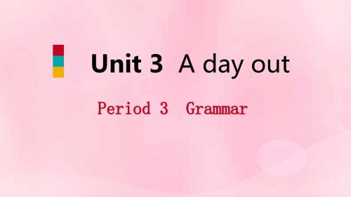 2018年秋八年级英语上册Unit3AdayoutPeriod3Grammar导学课件新版牛津版20