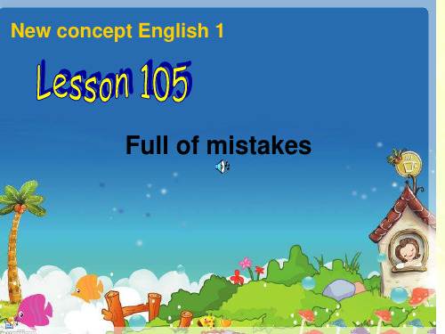 新概念英语NCE1_Lesson105-106(共21页)课件