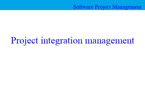 第四章_Project integration management_(第一部分)项目管理英文第六版