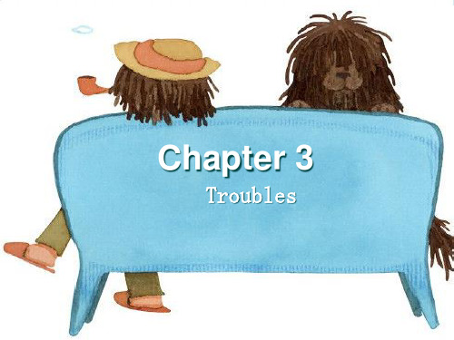 七年级英语上册 Chapter 3 Troubles全单元课件 牛津深圳版