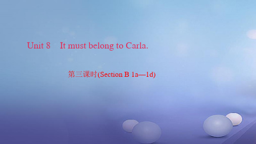 秋九年级英语全册 Unit 8 It must belong to Carla(第3课时)Secti