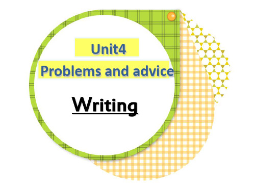 深圳牛津版九年级英语优质课件 9A U4  Problems and advice    Writing