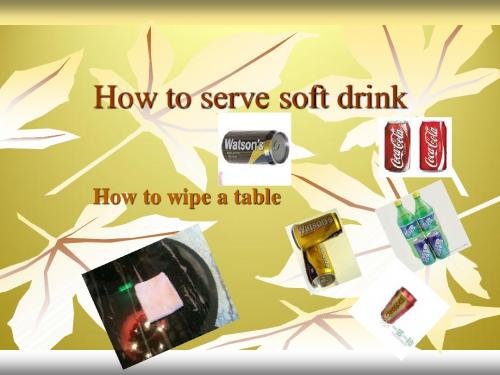 HOW TO SERVER SOFT DRINK