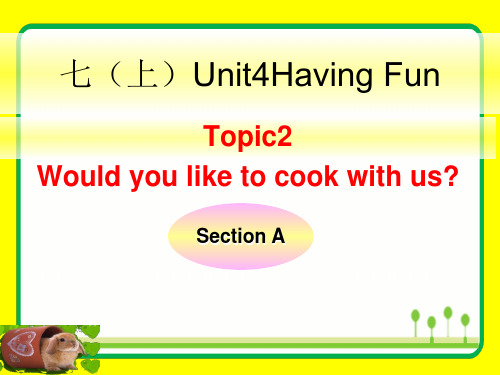 七年级英语上册U4T2SAWould you like to cook with us