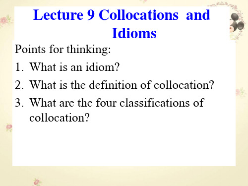 Lecture9collocationandidioms剖析