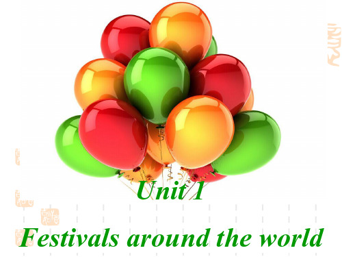 高中英语Unit 1 Festivals around the world reading课件