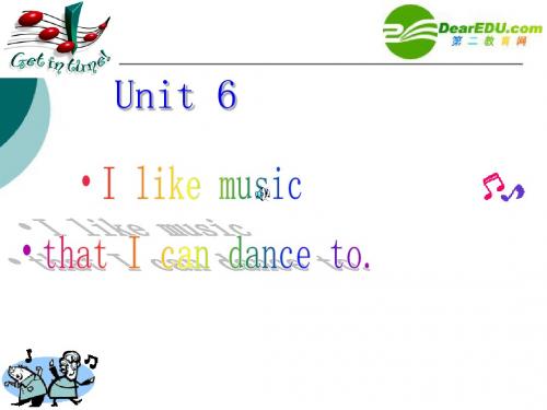 九年级英语unit6 I like music that I can ...