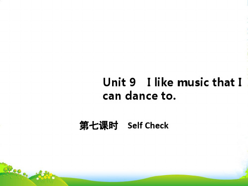 人教版九年级英语上册课件：Unit 9第一课时 Self Check(共11张PPT)