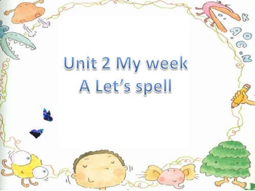 人教版PEP英语五年级上册Unit 2 My weekA let's spell课件等